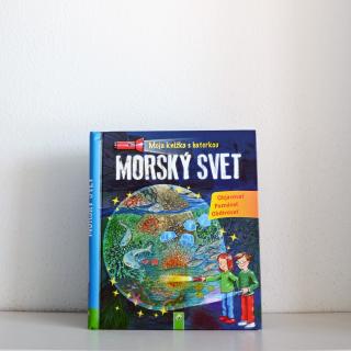 Morský svet - Moja knižka s baterkou