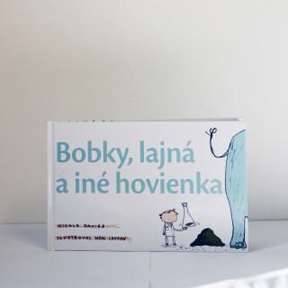 Nicola Davies - Bobky, lajná a iné hovienka