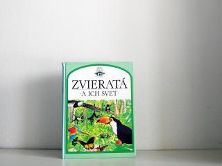 Okná do sveta - Zvieratá a ich svet