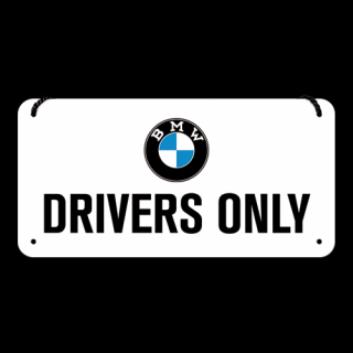 Plechová Ceduľa BMW Drivers Only