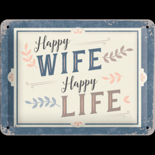 Plechová Ceduľa Happy Wife Happy Life