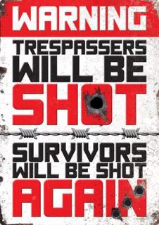 Plechová Ceduľa Trespassers Will Be Shot