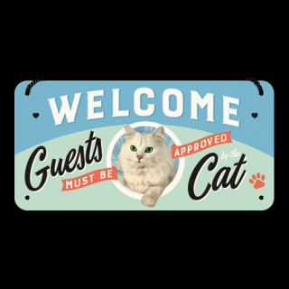 Plechová ceduľa Welcome Guests Cat