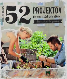 52 projektov pre mestských záhradkárov  Bärbel Oftringová.