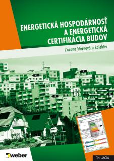 Energetická hospodárnosť a energetická certifikácia budov  Zuzana Sternová a kolektív.