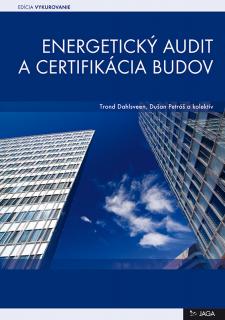 Energetický audit a certifikácia budov  Trond Dahlsveen, Dušan Petráš a kolektív.