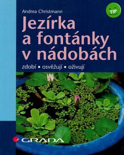 Jezírka a fontánky v nádobách  Andrea Christmann.