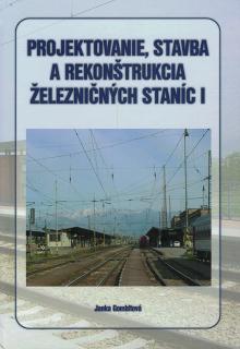 Projektovanie, stavba a rekonštrukcia železničných staníc 1  Janka Gombitová.