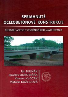 Spriahnuté oceľobetónové konštrukcie  J. Bujňák, J. Odrobiňák, V. Kvočák, V. Kožlejová.
