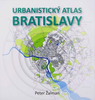 Urbanistický atlas Bratislavy  Peter Žalman.