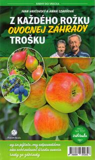 Z každého rožku ovocnej záhrady trošku  Ivan Hričovský, Anna Szabóová.