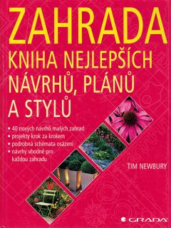 Zahrada – kniha nejlepších návrhů, plánů a stylů  Tim Newbury.