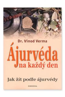 Ájurvéda na každý den  Dr. Vinod Verma