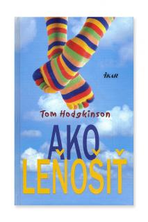 Ako leňošiť  Tom Hodgkinson