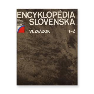 Encyklopédia Slovenska VI. zväzok T-Ž  Vladimír Hajko a kolektív
