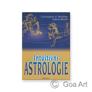 Intuitivní astrologie  Christopher A. Weidner, Sabine Bends