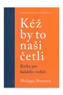 Kéž by to naši četli  Philippa Perryová