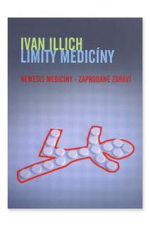 Limity medicíny  Ivan Illich