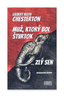 Muž, ktorý bol Štvrtok  Gilbert Keith Chesterton