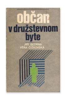 Občan v družstevnom byte  Jiří Bedrna, Věra Čížkovská