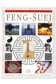 Praktická encyklopédia Feng - šuej  Gill Hale