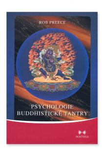 Psychologie buddhistické tantry  Rob Preece