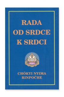 Rada od srdce k srdci  Chökyi Nyima Rinpočhe