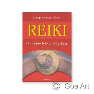 Reiki - Léčba pro tělo, mysl a duši  Frank Arjava Petter