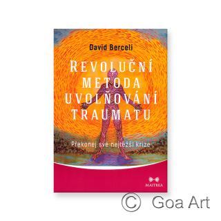 Revoluční metoda uvolňování traumatu  David Berceli