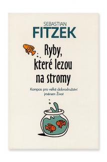 Ryby, které lezou na stromy  Sebastian Fitzek