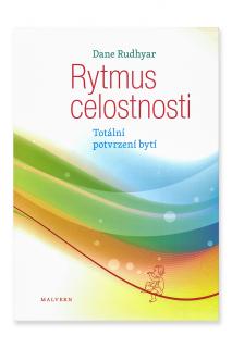 Rytmus celostnosti  Dane Rudhyar