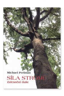 Síla stromů  Michael Perlman