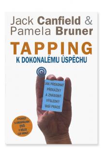 Tapping k dokonalému úspěchu  Jack Canfield & Pamela Bruner