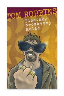 Tibetský broskvový koláč  Tom Robbins