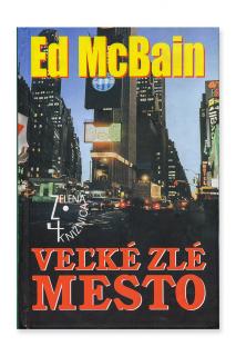 Veľké zlé mesto  Ed McBain