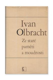 Ze staré paměti a moudrosti  Ivan Olbracht