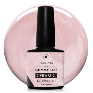 Gummy Base Ceramic 08 Shimmer Pink 10 ml
