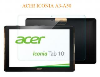 TVRDENÉ SKLO pro tablet ACER ICONIA TAB A3-A50 Velikost: ACER ICONIA A3-A50