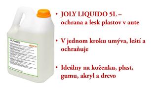 JOLY LIQUIDO 5kg - ochrana a lesk plastových povrchov auta