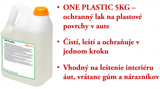 ONE PLASTIC 5 kg - ochranný lak na plastové povrchy v aute