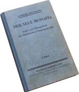 Der neue Mussafia Lehr un Uebungsbuch der italienischen Umga ...