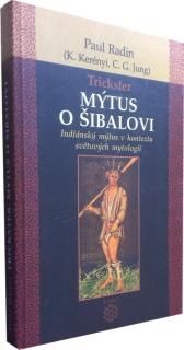 Mýtus o Šibalovi / Indiánsky mýtus v kontextu světových myto ...