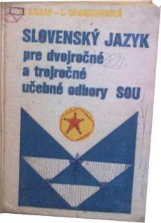 Slovenský jazyk pred dvojročné a trojročné učebné odbory SOU ...