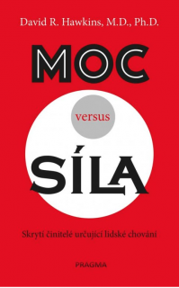 Moc versus síla - Dr. David R. Hawkins