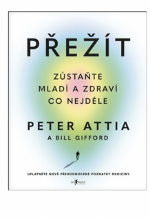 Přežít - Peter Attia