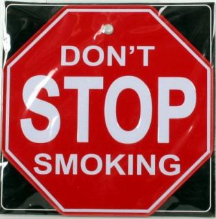Plechová tabuľka - Don't stop smoking