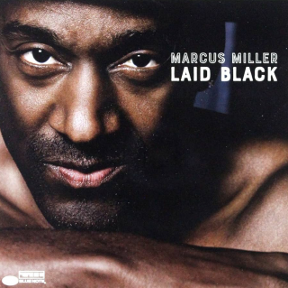 Blue Note MARCUS MILLER - LAID BLACK 2LP (MARCUS MILLER - LAID BLACK 2LP)