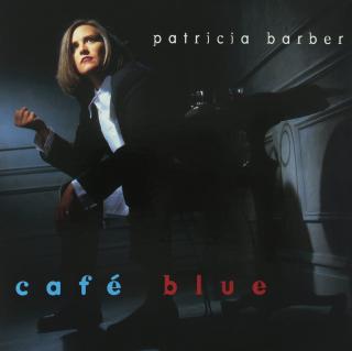 VINYL PATRICIA BARBER - CAFE BLUE   (180G REMASTERED / 2 - LP High Quality) (2-LP Usa Jazz High Quality / Remixed april 2011 from the original master tapes by Jim Anderson al Capitol Studios)