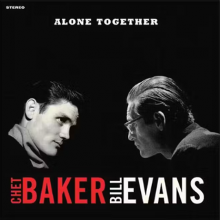 WAXTIME CHET BAKER &amp;amp; BILL EVANS - ALONE TOGETHER (180gr. 1-LP Holland Jazz High Quality DMM)