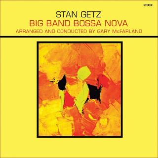 WAXTIME GETZ, STAN - BIG BAND BOSSA NOVA Coloured Vinyl / Yellow (180gr./ Yellow Vinyl/ 1 Bonus Track 1-LP Holland Blues High Quality, Coloured Vinyl, Bonus Track(S), Limited Edition / DMM)